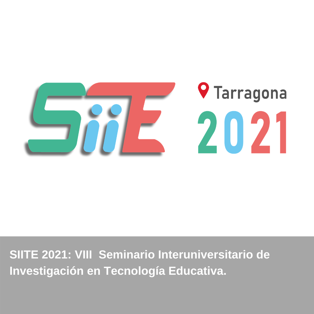 SiiTE 2021: VIII Seminari Interuniversitari de Recerca en Tecnologia Educativa