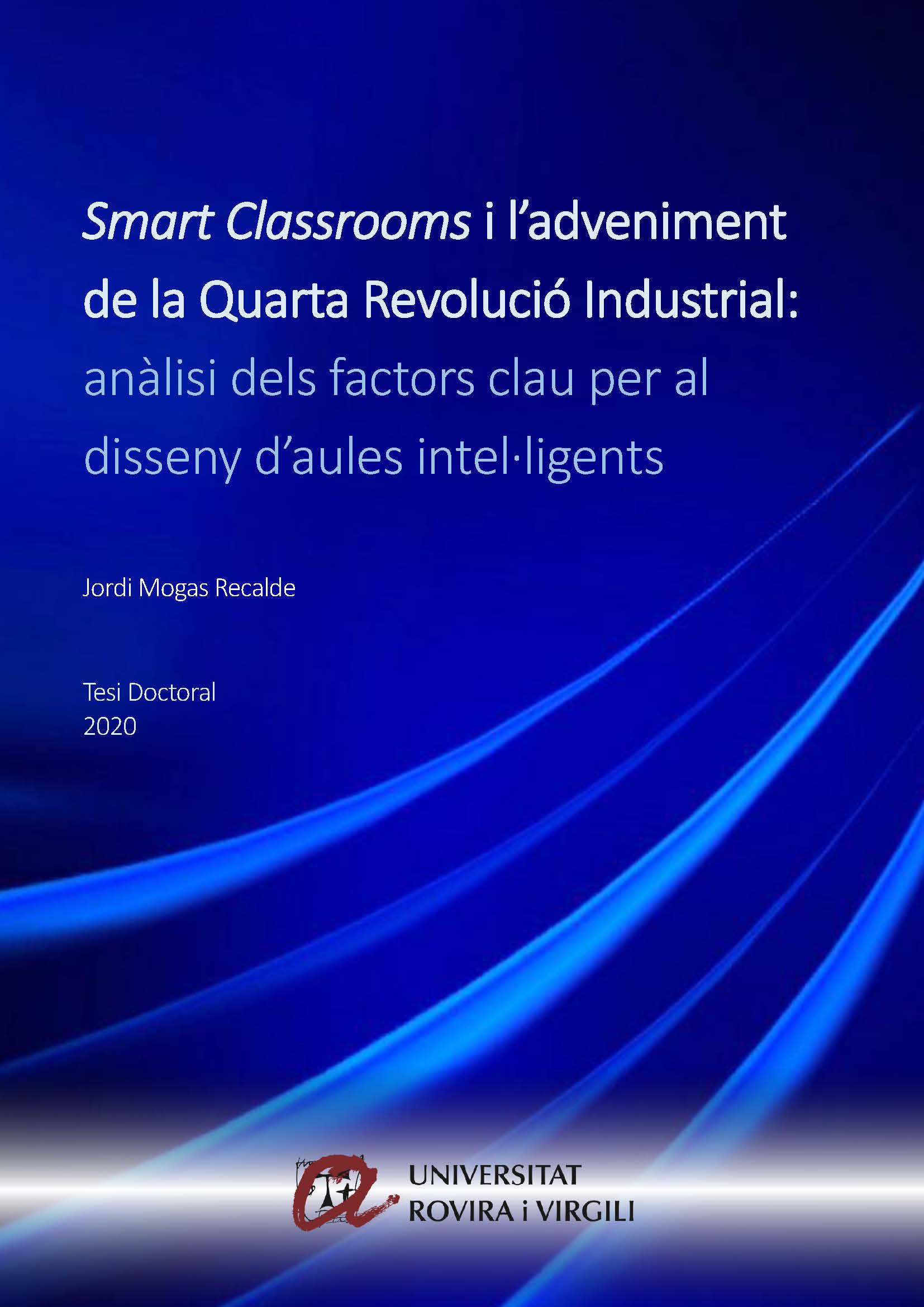 Smart Classrooms i l'adveniment de la Quarta Revolució Industrial: anàlisi dels factors clau per al disseny d'aules intel·ligents